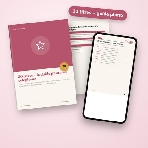 Pack Annonce 5★ : 30 titres + le guide photo au téléphone