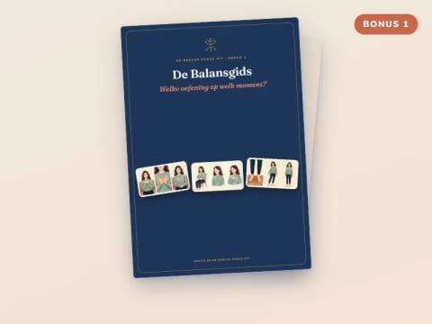 Bonus 1 – De Balansgids: Welke oefening op welk moment?